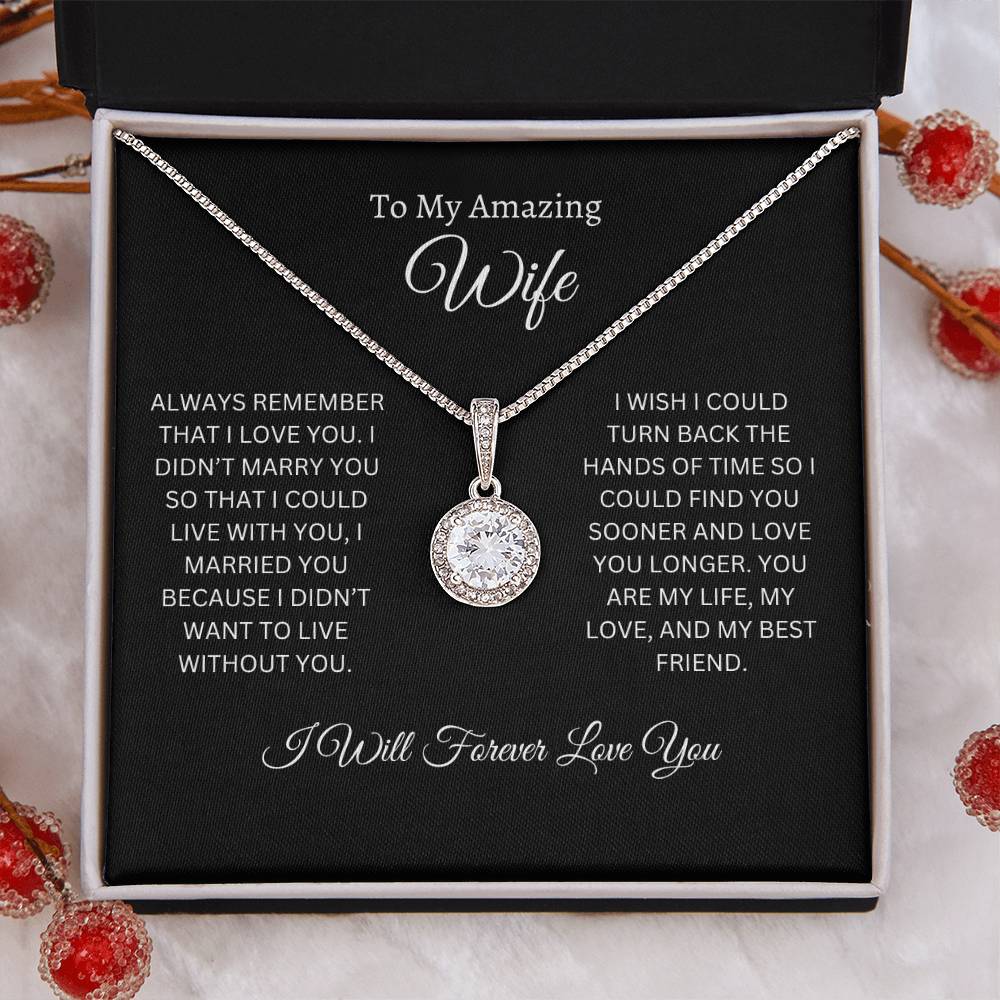 "To My Amazing Wife" ~ You Are My Life ~ Eternal Hope Pendant
